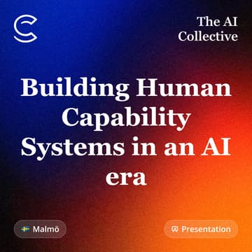Cover Image for Building Human Capability Systems in an AI era (w/ The AI Collective)