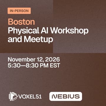 Cover Image for Boston Physical AI Workshop and Meetup