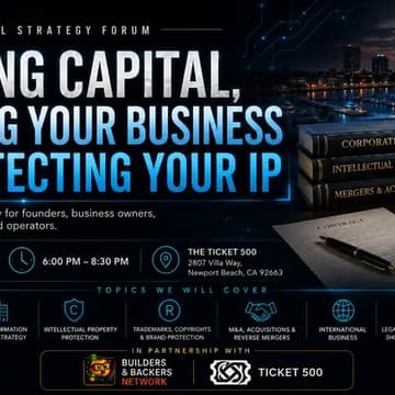 Cover Image for Raising Capital, Scaling Your Business & Protecting Your IP- Legal Strategy Forum
