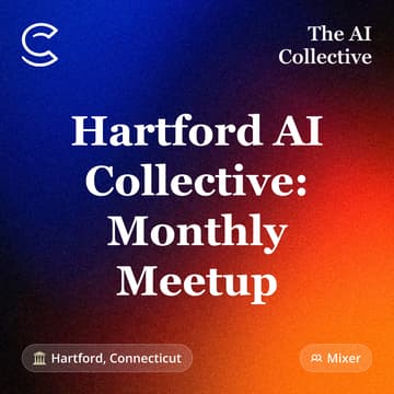 Cover Image for Hartford AI Collective: Monthly Meetup (w/ The AI Collective)
