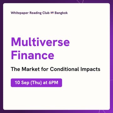 Cover Image for Whitepaper Reading Club: Multiverse Finance - The Market for Conditional Impacts