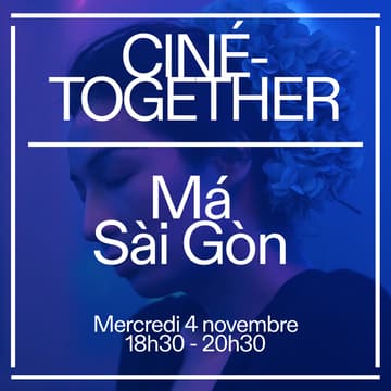 Cover Image for Ciné-Together : Má Sài Gòn (Mother Saigon) 🎥