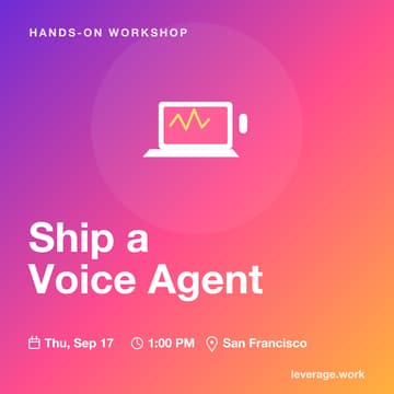 Cover Image for Ship a Voice Agent: A Hands-On Build Workshop