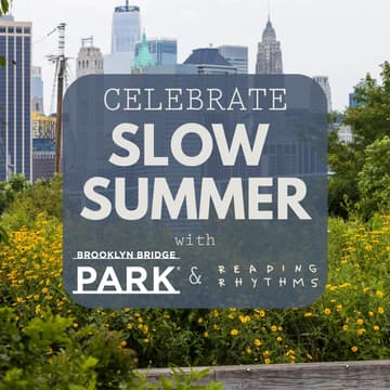 Cover Image for *FREE EVENT* Slow Summer at Brooklyn Bridge Park