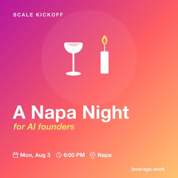 Cover Image for Scale Kickoff: A Napa Night for AI Founders