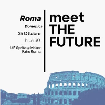 Cover Image for LtF Spritz @ Maker Faire Roma