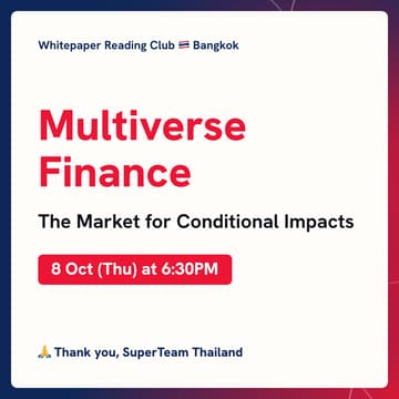 Cover Image for Whitepaper Reading Club: Multiverse Finance - The Market for Conditional Impacts