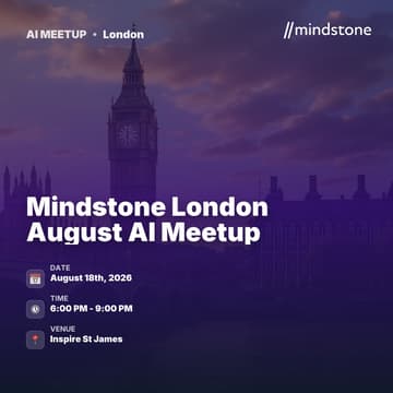 Cover Image for Mindstone London August AI Meetup