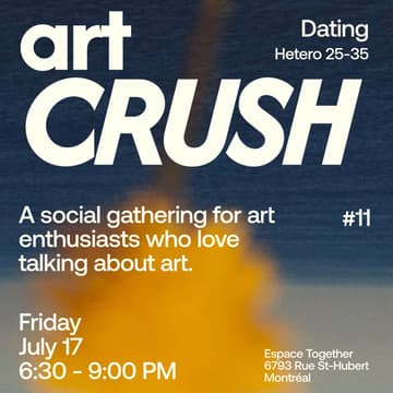 Cover Image for Art Crush - Dating #11 (Hétéro 25-35) 💛 🎨