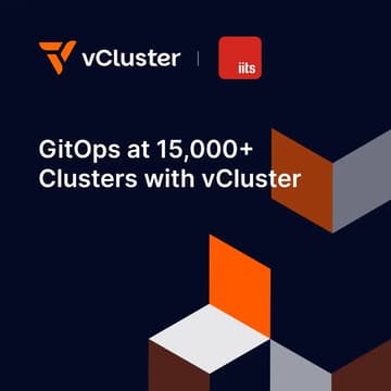 Cover Image for GitOps at 15000+ Clusters with vCluster: What Large-Scale Testing Taught Us