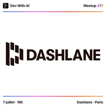 Cover Image for Dev With AI Meetup #17 @ Dashlane