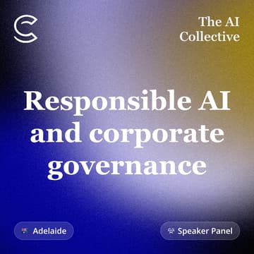 Cover Image for Responsible AI and corporate governance (w/ The AI Collective & Scyne)