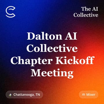 Cover Image for Dalton AI Collective Chapter Kickoff Meeting (w/ The AI Collective)