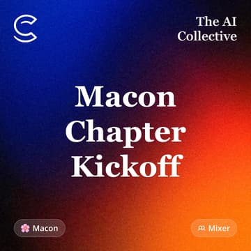 Cover Image for Macon Chapter Kickoff (w/ The AI Collective)