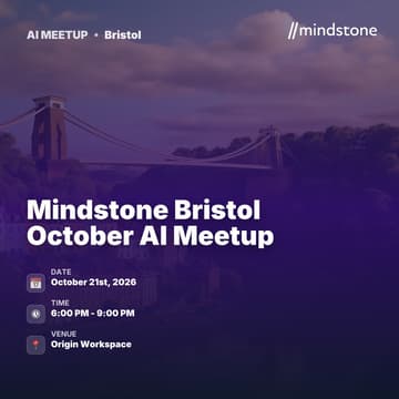 Cover Image for Mindstone Bristol October AI Meetup