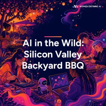 Cover Image for AI in the Wild: Silicon Valley Backyard BBQ