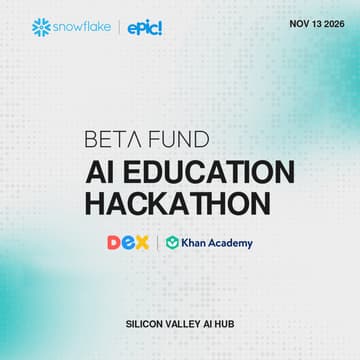 Cover Image for Multi-Modal AI for Education Hackathon @ Snowflake | Beta Fund × Epic