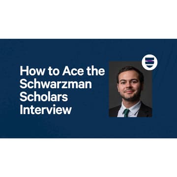 Cover Image for How to Ace the Schwarzman Scholars Interview