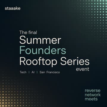 Cover Image for The final Summer Founders Rooftop Series, AI/Tech — Reverse Network Meet