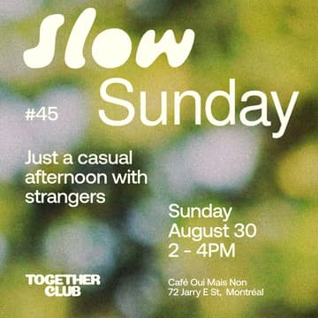 Cover Image for Slow Sunday *Montréal* #45 – Café Oui mais Non