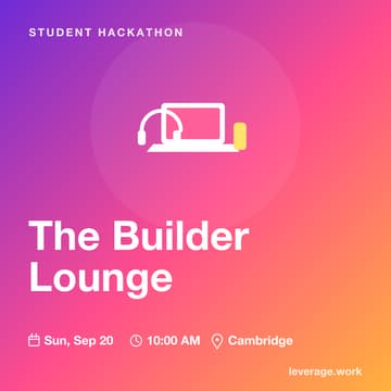 Cover Image for The Builder Lounge at the Boston Student Hackathon