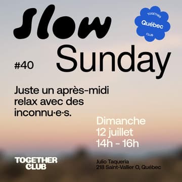 Cover Image for Slow Sunday *Québec* #40 – Julio Taqueria