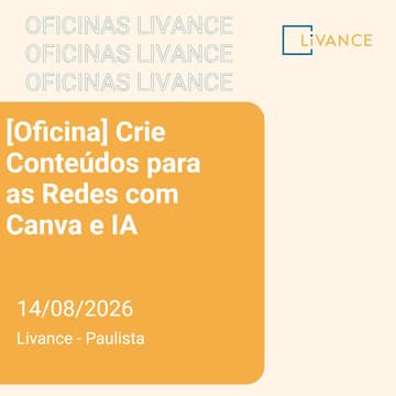 Cover Image for [Oficina] Crie Conteúdos para as Redes com Canva e IA