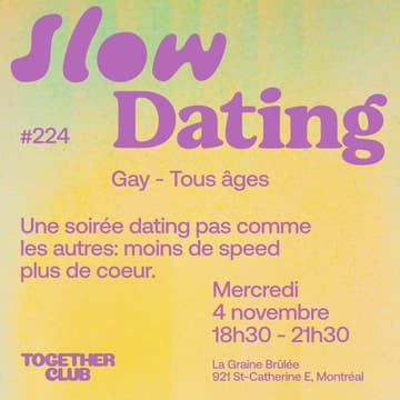 Cover Image for Slow Dating Montréal #224 (Gay - Tous âges 20+) 💙