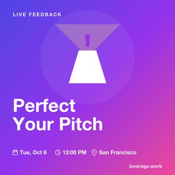 Cover Image for Perfect Your Pitch: Live Feedback Session