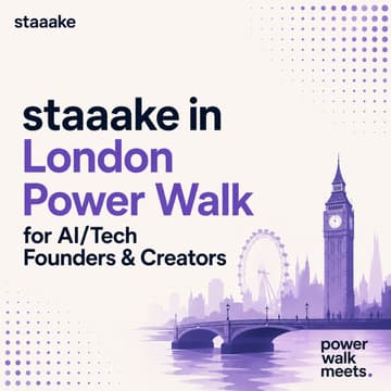 Cover Image for Official staaake in London for Founders, AI/Tech — Power Walk