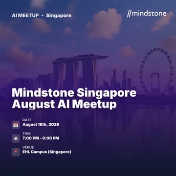 Cover Image for Mindstone Singapore August AI Meetup