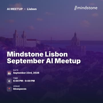 Cover Image for Mindstone Lisbon September AI Meetup