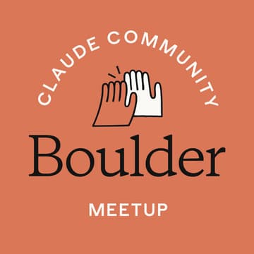 Cover Image for Boulder | Claude Meetup