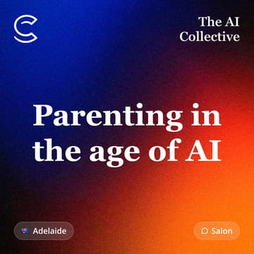 Cover Image for Parenting in the age of AI (w/ The AI Collective)