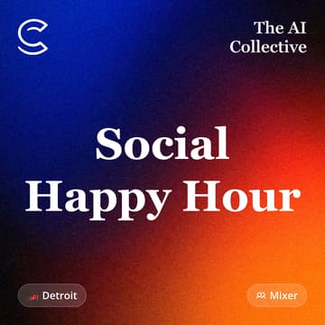 Cover Image for Social Happy Hour (w/ The AI Collective)