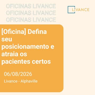Cover Image for [Oficina] Defina seu posicionamento e atraia os pacientes certos