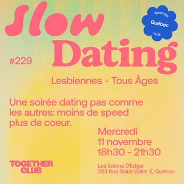 Cover Image for Slow Dating *Québec* #229 (Lesbienne - Tous âges 20+) 💚