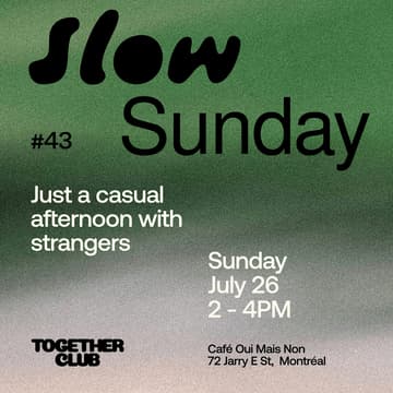 Cover Image for Slow Sunday *Montréal* #43 - Café Oui Mais Non