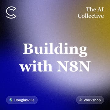 Cover Image for Build Your First AI Agent with n8n | AI Collective x n8n Douglasville