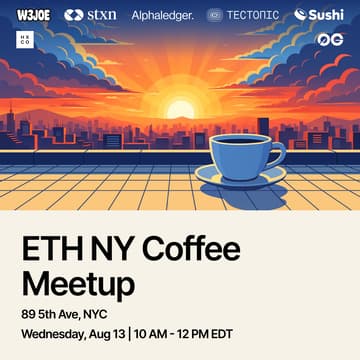 Cover Image for ETH NY Coffee Meetup w/W3JOE, STXN, Tectonic