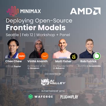Cover Image for MiniMax: Deploying Open-Source Frontier Models - Workshop + Panel