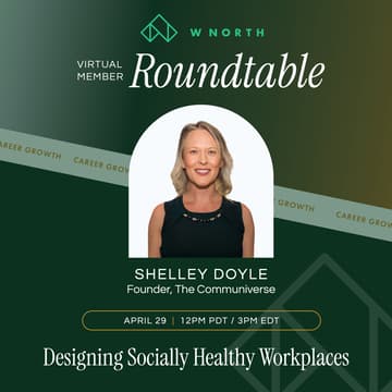 Cover Image for WNORTH Roundtable | Virtual: Designing Socially Healthy Workplaces