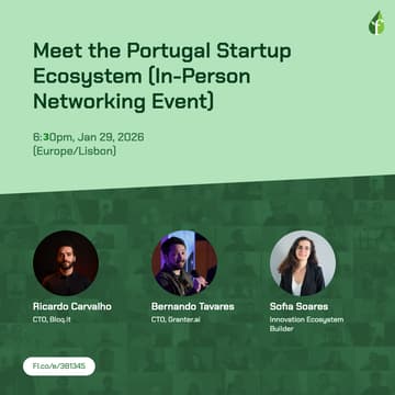 Cover Image for Meet the Portugal Startup Ecosystem (In-Person Networking Event)