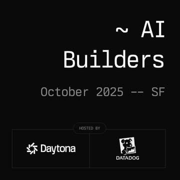 Cover Image for Daytona AI Builders - SF, October '25 @Datadog