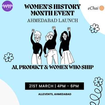 Cover Image for AI, Product & Women who Ship : Ahmedabad