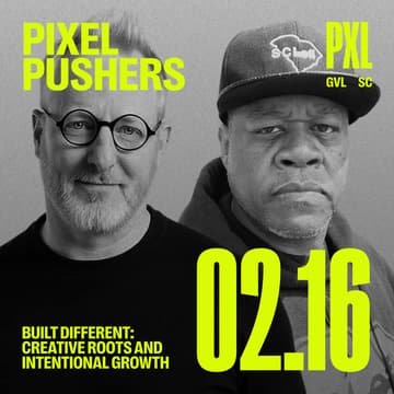 Cover Image for Pixel Pushers — Built Different: Creative Roots and Intentional Growth
