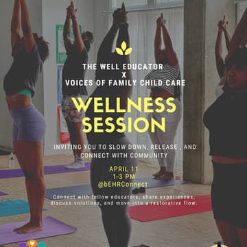 Cover Image for Voices of Family Child Care: Provider Meet, Connect & Wellness Session w/ The Well Educator