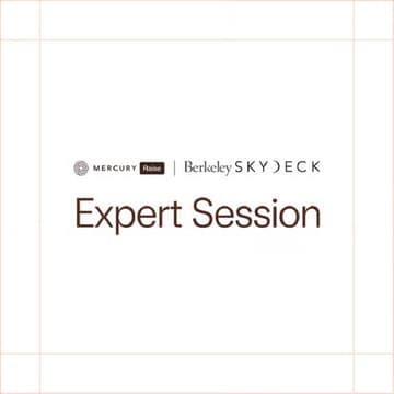 Cover Image for Berkeley SkyDeck Accelerator, Batch 21 Info Session: Fast Track to SkyDeck with Mercury