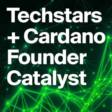 Cover Image for Techstars + Cardano Founder Catalyst Virtual Pitch Day Showcase