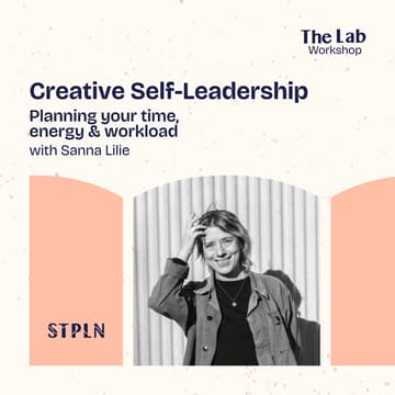 Cover Image for The Lab: Workshop – Creative Self-Leadership: Planning Your Time, Energy and Workload